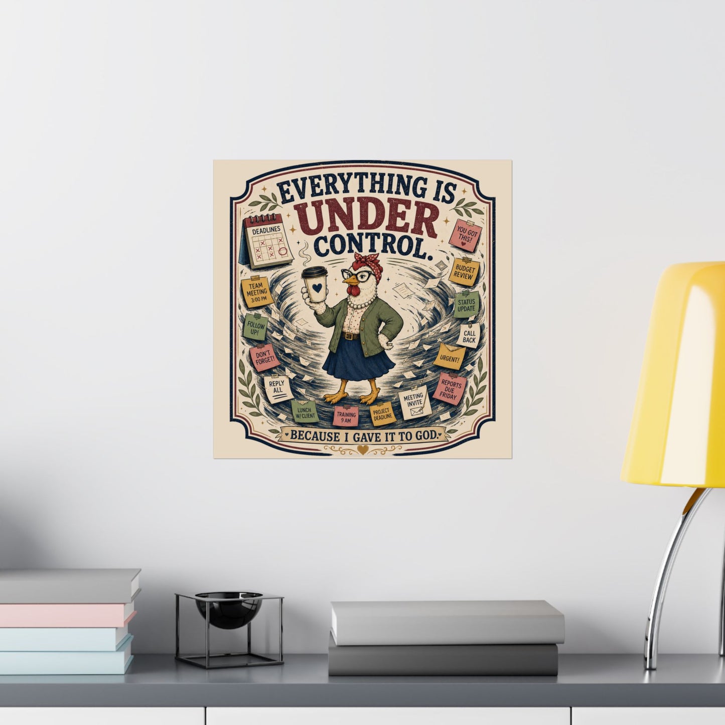 Everything Is Under Control — Faithful Office Manager Poster