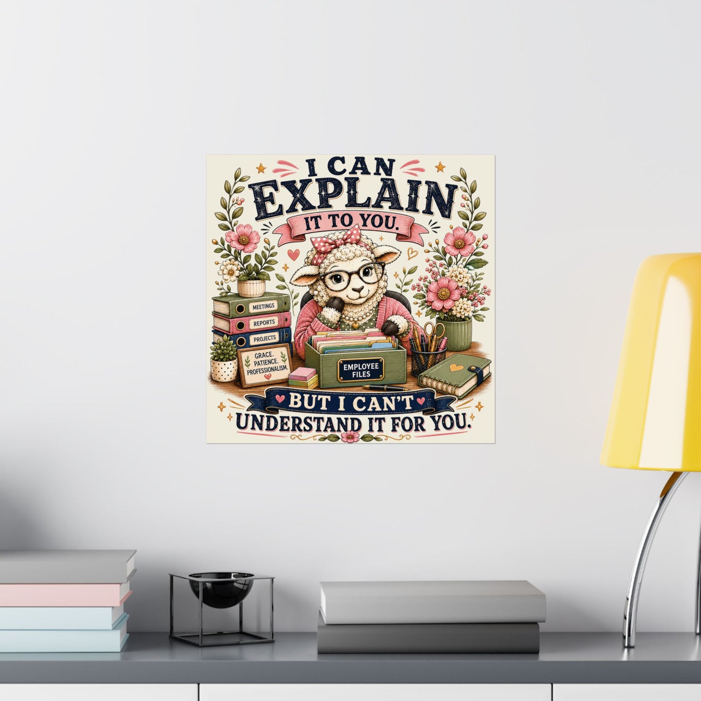 I Can Explain It To You But I Can't Understand It For You — Matte Vertical Poster (Charming Office Sheep)