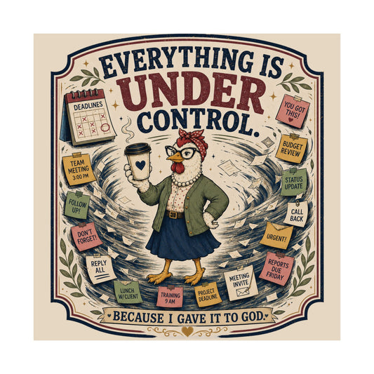 Everything Is Under Control — Faithful Office Manager Poster